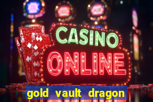 gold vault dragon mania legends