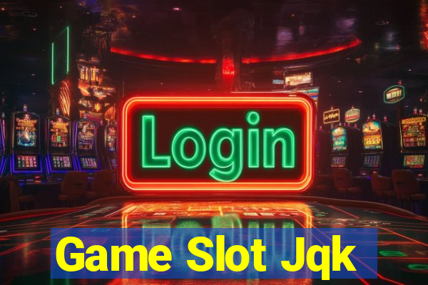 Game Slot Jqk