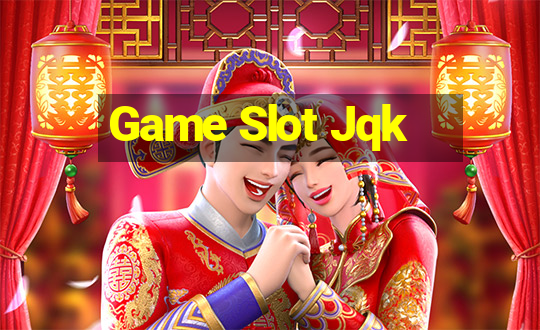 Game Slot Jqk