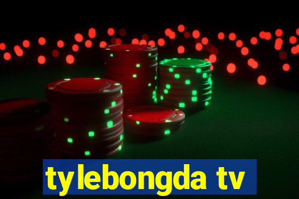 tylebongda tv