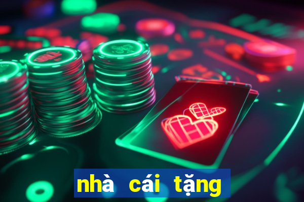 nhà cái tặng free bet