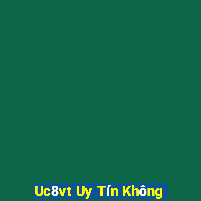 Uc8vt Uy Tín Không