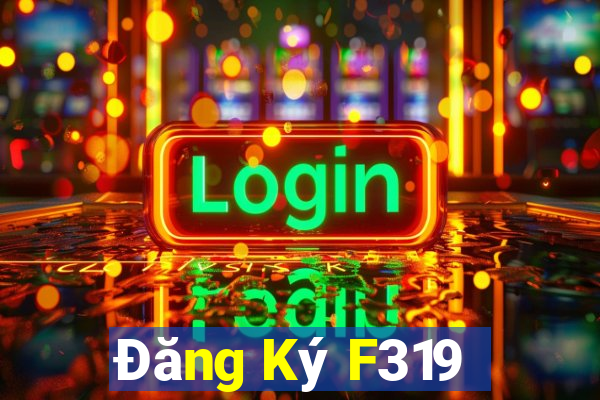 Đăng Ký F319