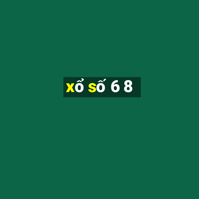 xổ số 6 8