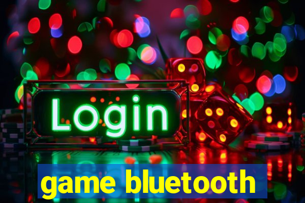 game bluetooth