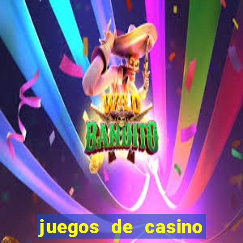 juegos de casino ruleta online gratis