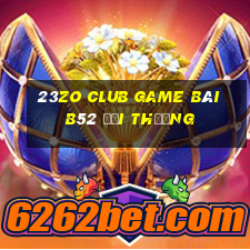 23Zo Club Game Bài B52 Đổi Thưởng