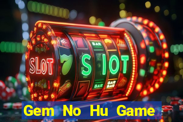 Gem No Hu Game Bài 365