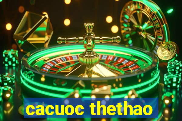 cacuoc thethao