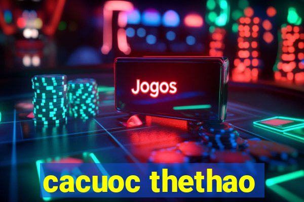 cacuoc thethao