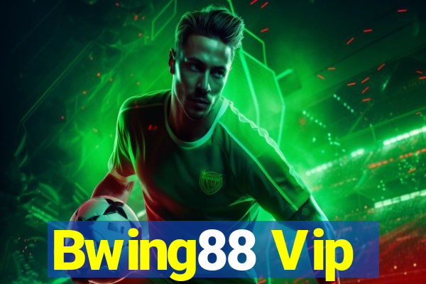 Bwing88 Vip