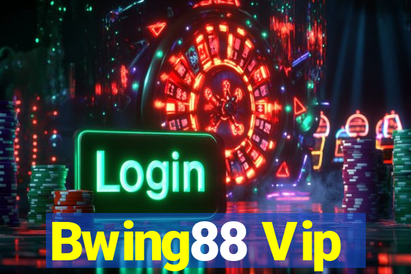 Bwing88 Vip