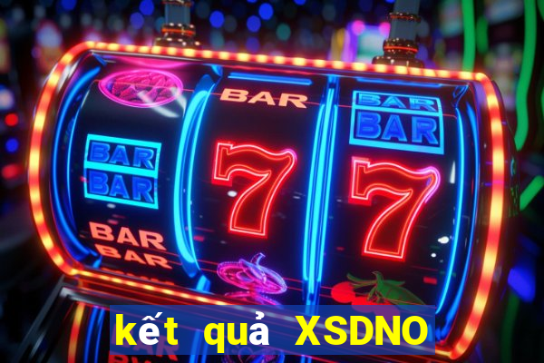 kết quả XSDNO ngày 24