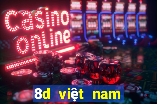 8d việt nam lợi Tải về