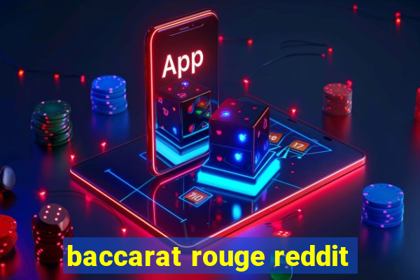 baccarat rouge reddit