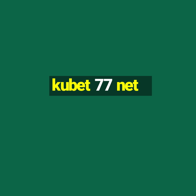 kubet 77 net