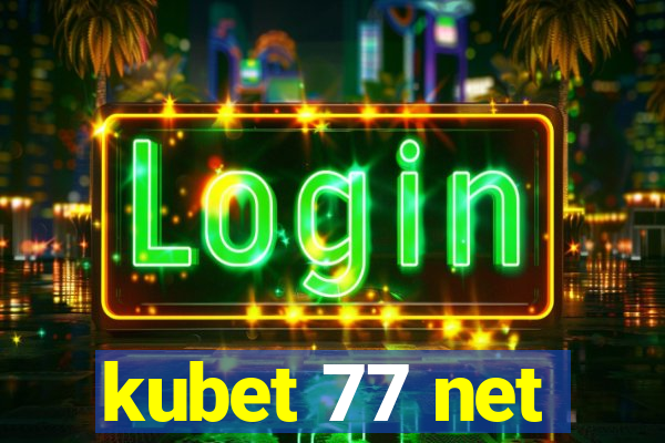 kubet 77 net