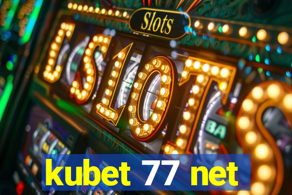 kubet 77 net