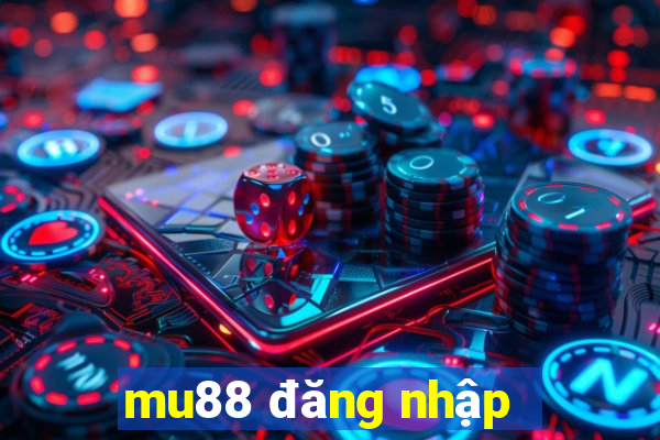 mu88 đăng nhập