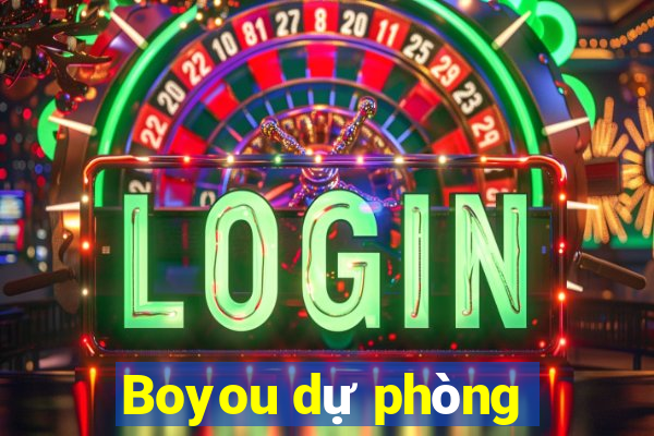 Boyou dự phòng