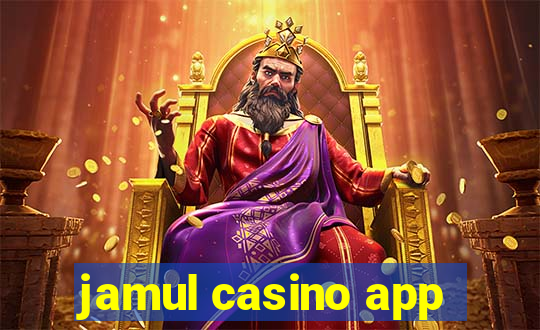 jamul casino app