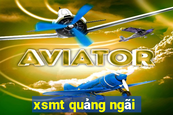 xsmt quảng ngãi