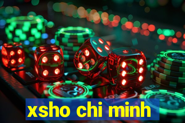 xsho chi minh