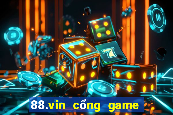 88.vin cổng game quốc tế