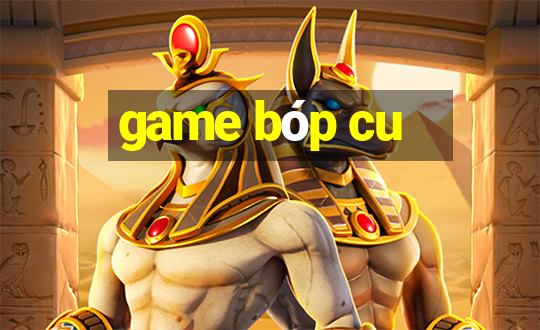 game bóp cu