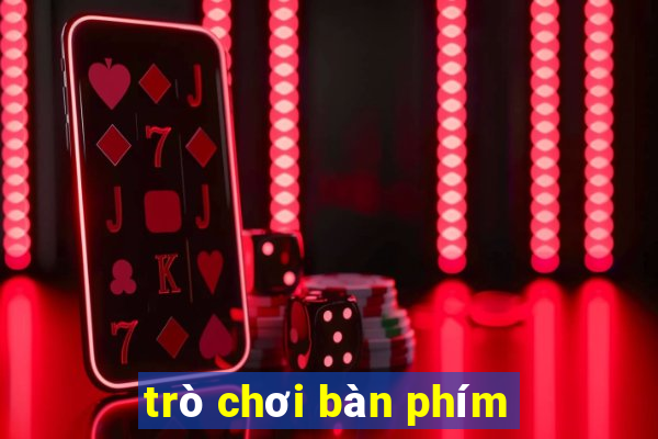 trò chơi bàn phím