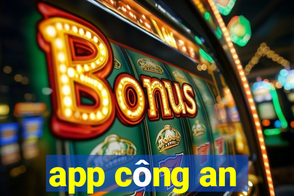 app công an