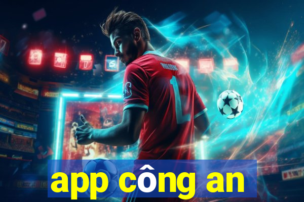 app công an