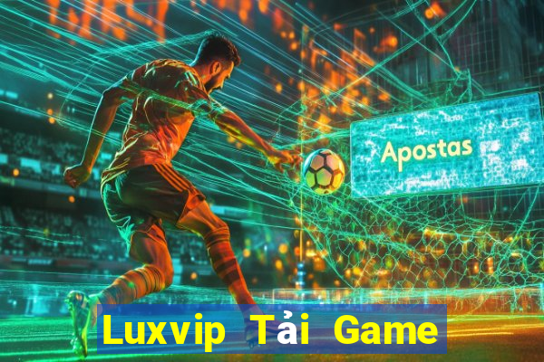 Luxvip Tải Game Bài Nhất Vip