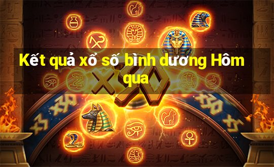 Kết quả xổ số bình dương Hôm qua