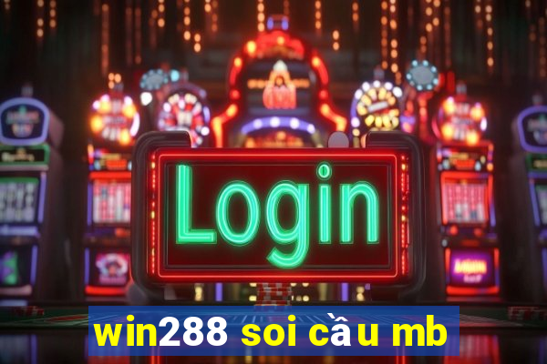 win288 soi cầu mb