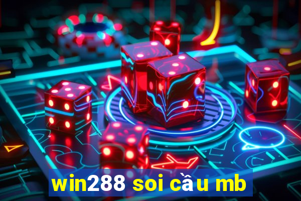 win288 soi cầu mb