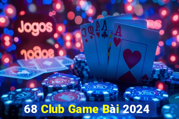 68 Club Game Bài 2024