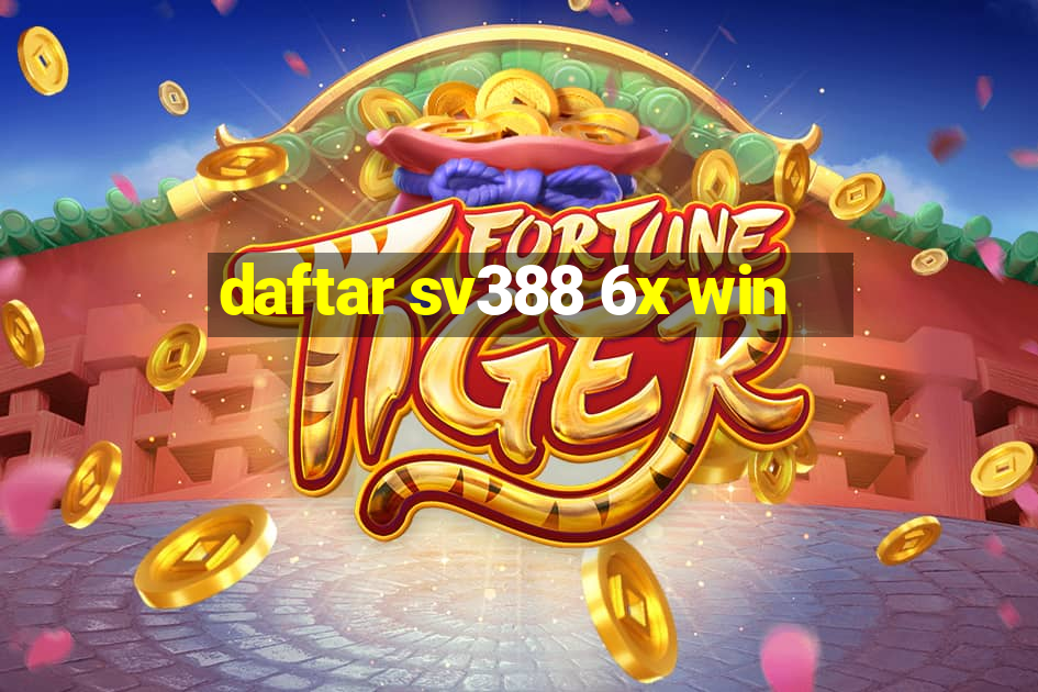 daftar sv388 6x win