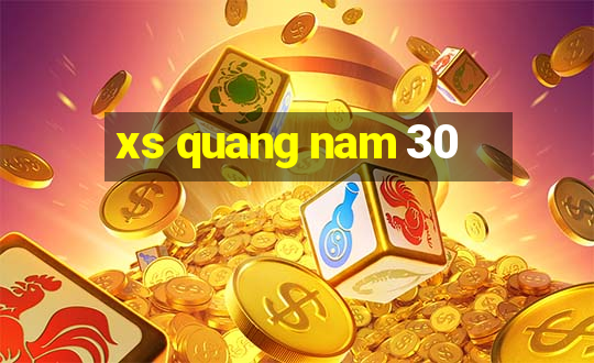 xs quang nam 30