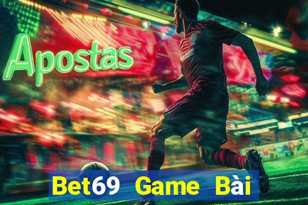 Bet69 Game Bài Hot Nhất Hiện Nay