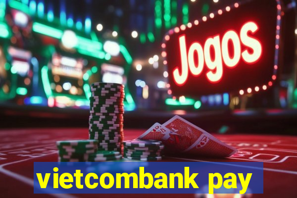 vietcombank pay