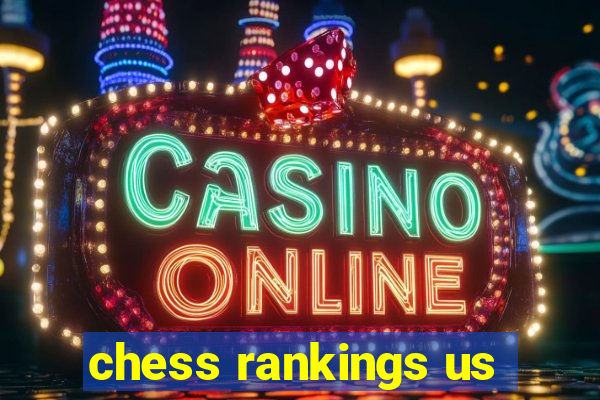 chess rankings us