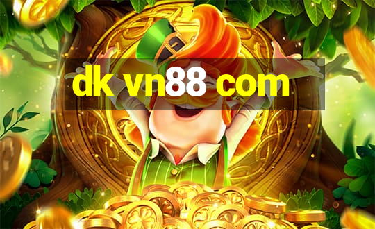 dk vn88 com