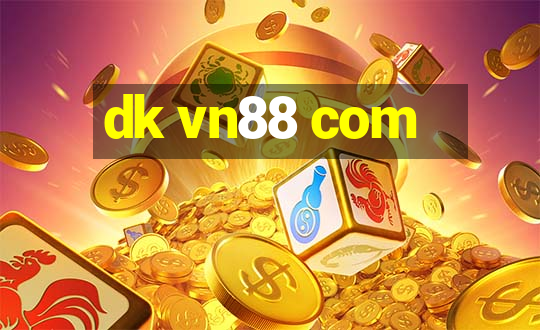 dk vn88 com