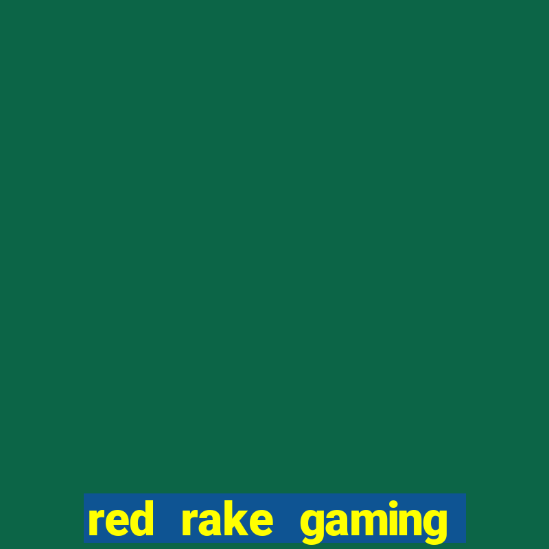 red rake gaming online casino