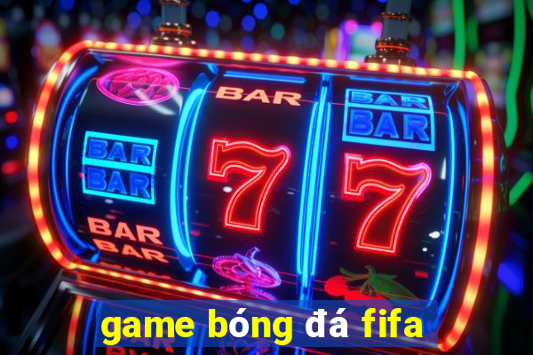 game bóng đá fifa