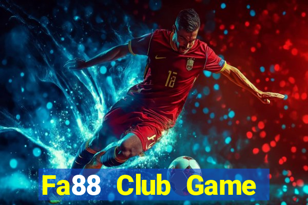 Fa88 Club Game Bài B88