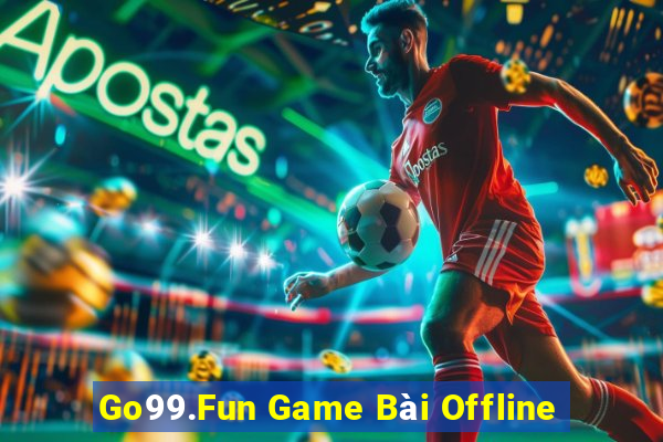 Go99.Fun Game Bài Offline