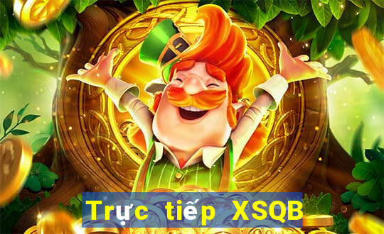 Trực tiếp XSQB ngày 15