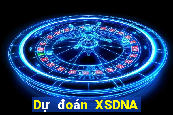 Dự đoán XSDNA Thứ 7